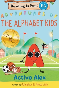 Paperback Adventures of The Alphabet Kids: Active Alex Book