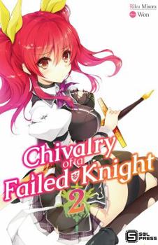 Paperback Chivalry of a Failed Knight Vol. 2 Book