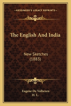 Paperback The English And India: New Sketches (1883) Book
