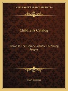 Paperback Children's Catalog: Books In The Library Suitable For Young People. Book