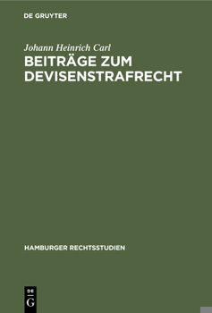 Hardcover Beiträge Zum Devisenstrafrecht [German] Book