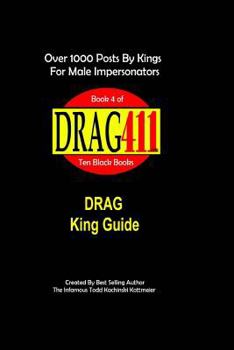 Paperback DRAG411's DRAG King Guide: Official, Original DRAG King Guide, Book 4 Book