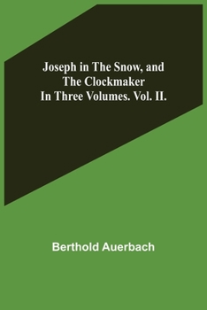 Paperback Joseph in the Snow, and The Clockmaker. In Three Volumes. Vol. II. Book