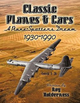 Paperback Classic Planes and Cars 1930-1990: A Plane-Spotters Dream Book