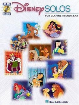 Paperback Disney Solos for Clarinet/Tenor Sax - Play Along with a Full Symphony Orchestra! (Bk/Online Audio) [With CD] Book