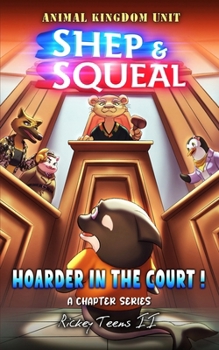Paperback Shep & Squeal - Hoarder in the Court! Book