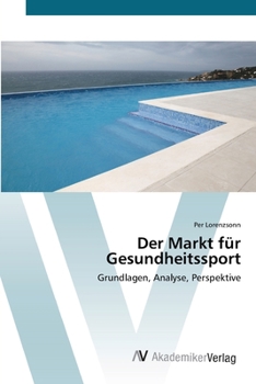 Paperback Der Markt für Gesundheitssport [German] Book