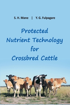 Paperback Protected Nutrient Technology for Crossbred Cattle Book