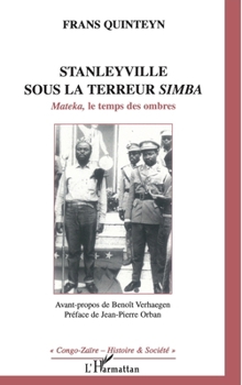 Paperback Mateka, le temps des ombres: 1964: Stanleyville sous la terreur Simba [French] Book