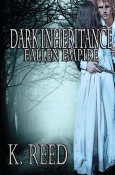 Paperback Dark Inheritance: Fallen Empire: Fallen Empire Book