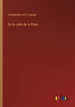 Paperback En la calle de la Pasa [Spanish] Book