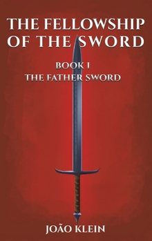 Hardcover The Fellowship of the Sword Book