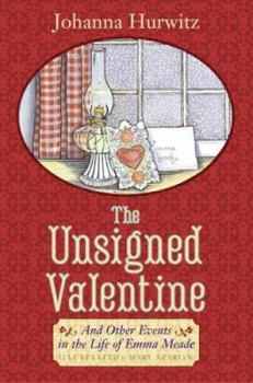 Hardcover The Unsigned Valentine: And Other Events in the Life of Emma Meade Book