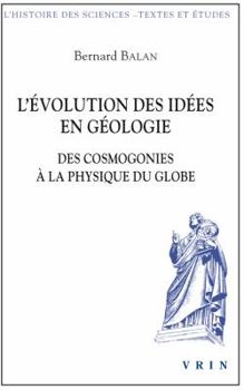 Paperback L'Evolution Des Idees En Geologie: Des Cosmogonies a la Physique Du Globe [French] Book