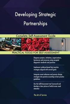 Paperback Developing Strategic Partnerships Complete Self-Assessment Guide Book