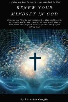 Paperback Renew Your Mindset In God Book