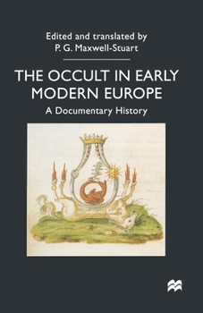 Hardcover The Occult in Early Modern Europe: A Documentary History Book