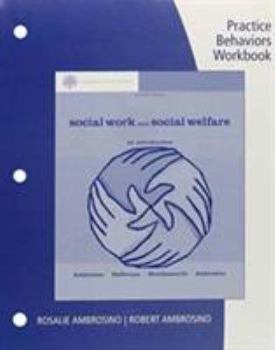 Paperback Practice Behaviors Workbook for Ambrosino/Heffernan/Shuttlesworth/Ambrosino S Brooks/Cole Empowerment Series: Social Work and Social Welfare: An Intro Book