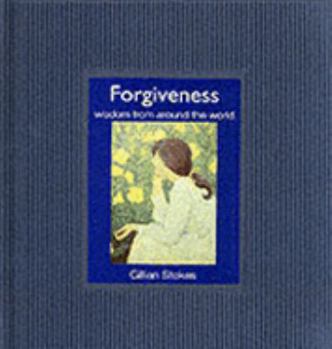 Hardcover Forgiveness: Wisdom from Around the World Book