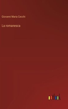 Hardcover La romanesca [Italian] Book