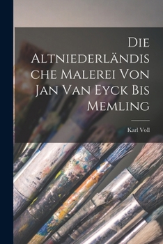 Paperback Die Altniederländische Malerei von Jan van Eyck bis Memling Book
