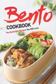 Paperback Bento Cookbook: The Bento Box Recipes You Will Love! Book