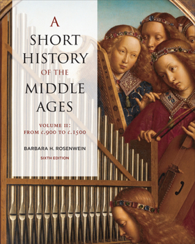 Paperback A Short History of the Middle Ages, Volume II: From C.900 to C.1500, Sixth Edition Book