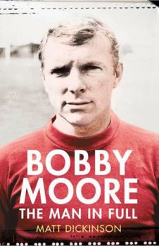 Hardcover Bobby Moore: The Man in Full Book