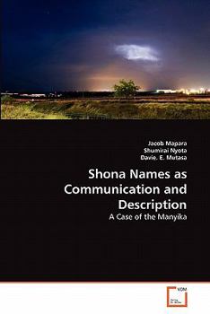 Paperback Shona Names as Communication and Description Book