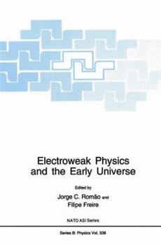 Paperback Electroweak Physics and the Early Universe Book