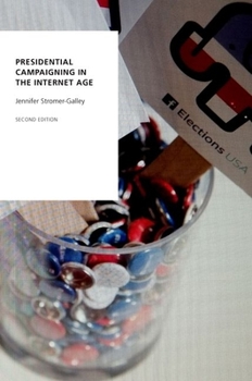 Paperback Presidential Campaigning in the Internet Age Book