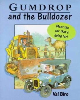 Gumdrop And The Bulldozer - Book #34 of the Gumdrop The Vintage Car