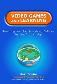 Paperback Video Games and Learning: Teaching and Participatory Culture in the Digital Age Book