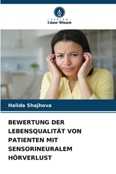 Paperback Bewertung Der Lebensqualität Von Patienten Mit Sensorineuralem Hörverlust [German] Book