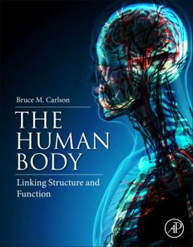 Paperback The Human Body: Linking Structure and Function Book