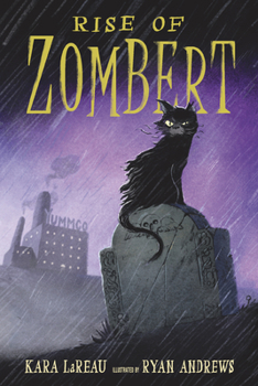 Rise of ZomBert - Book #1 of the ZomBert Chronicles