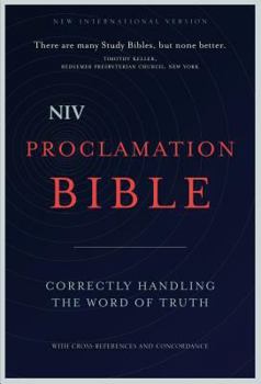 Hardcover Proclamation Bible-NIV: Correctly Handling the Word of Truth Book