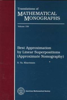 Hardcover Best Approximation by Linear Superpositions (Approximate Nomography) (Translations of Mathematical Monographs) Book