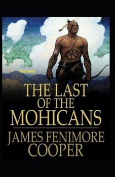 Paperback The Last of the Mohicans Illustrated Book