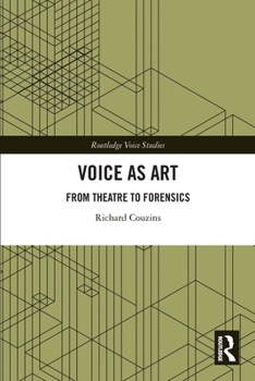 Paperback Voice as Art: From Theatre to Forensics Book