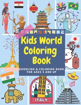 Paperback Kids World Coloring Book: Doodling Coloring Book for Ages 5 and Up Book