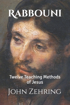 Paperback Rabbouni: Twelve Teaching Methods of Jesus Book