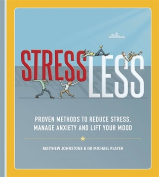 Paperback Stressless: Proven Methods to Reduce Stress, Manage Anxiety and Lift Your Mood Book