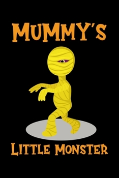 Mummy's Little Monster: Notebook Journal Composition Blank Lined Diary Notepad 120 Pages Paperback Black Monster C