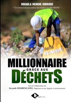 Paperback Millionnaire Grâce Aux Déchets [French] Book