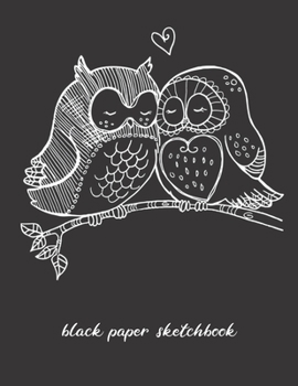 Black Paper Sketchbook: A 8.5" x 11" Blackout Sketchbook For Use With Gel & Metallic Pens | Reverse Color Sketchbook With Black Pages