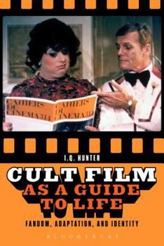 Paperback Cult Film as a Guide to Life: Fandom, Adaptation, and Identity Book