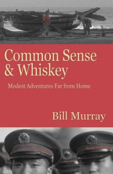 Paperback Common Sense and Whiskey Book