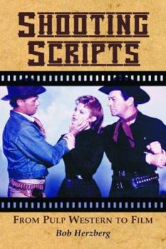Paperback Shooting Scripts: From Pulp Western to Film Book