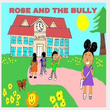 Paperback Rose And The Bully Book